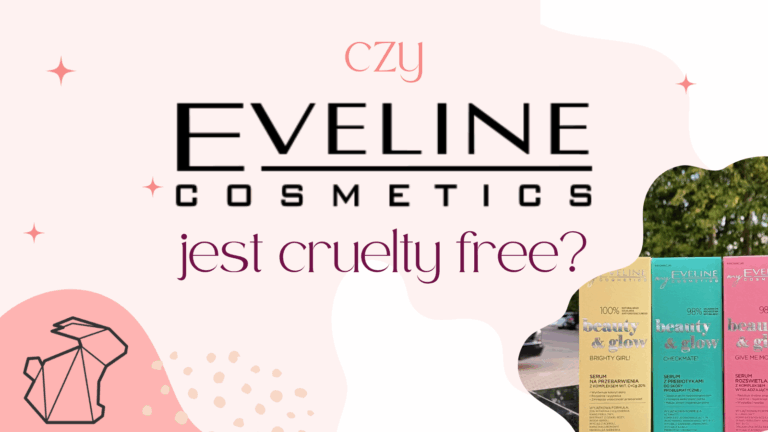 CZY EVELINE TESTUJE NA ZWIERZĘTACH?