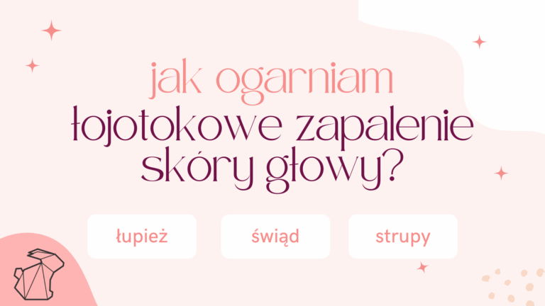 JAK OGARNIAM ŁZS? KOSMETYKI CRUELTY FREE