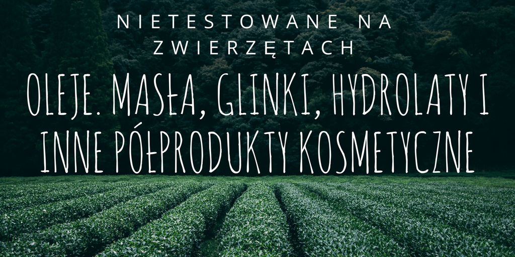 "http://www.happyrabbitblog.pl/2017/03/nietestowane-na-zwierzetach-oleje-masa.html"