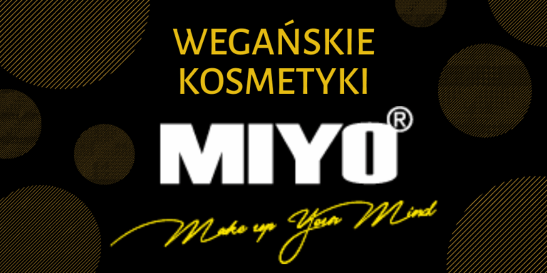 MIYO MAKEUP – LISTA WEGAŃSKICH KOSMETYKÓW