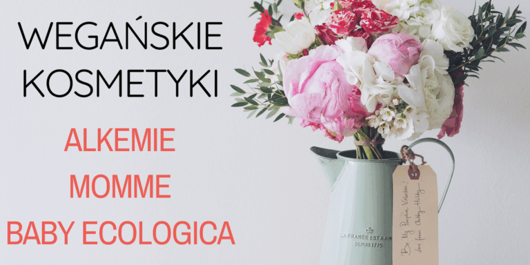 WEGAŃSKIE KOSMETYKI ALKEMIE / MOMME / BABY ECOLOGICA