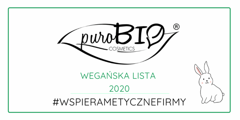 WEGAŃSKIE KOSMETYKI PUROBIO / LISTA 2020 #WSPIERAMETYCZNEFIRMY