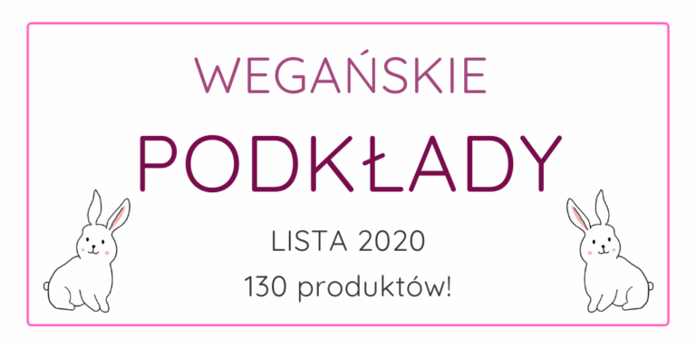 WEGAŃSKIE PODKŁADY / LISTA 2020
